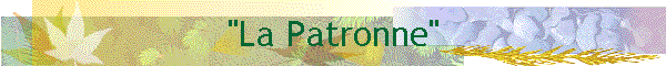 "La Patronne"